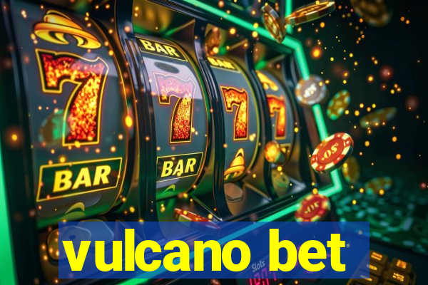 vulcano bet